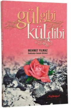 Gül Gibi Kül Dibi