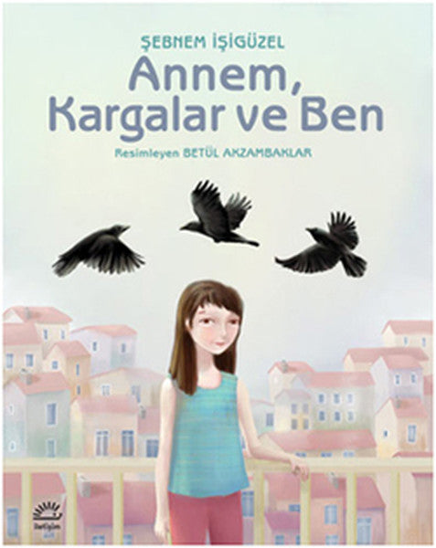 Annem, Kargalar ve Ben-zoom-