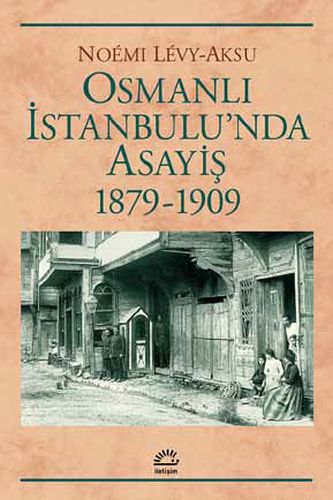 Osmanlı İstanbul'unda Asayiş 1879-1909-zoom-