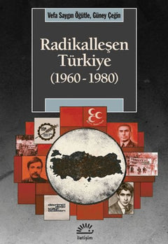 Radikalleşen Türkiye (1960-1980)