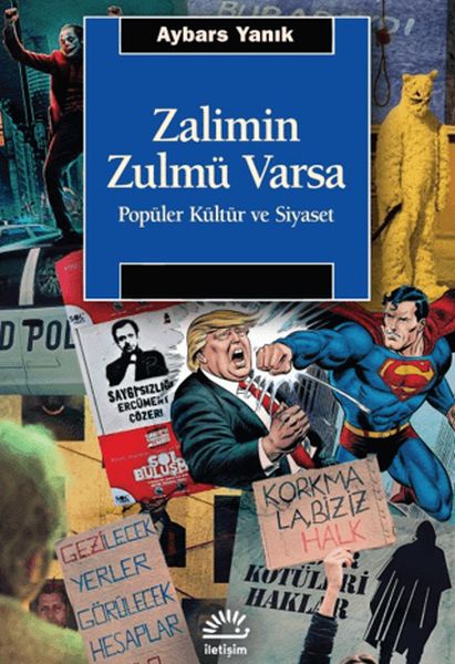 Zalimin Zulmü Varsa Popüler Kültür ve Siyaset