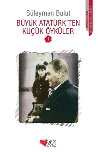 Büyük Atatürk'ten Küçük Öyküler 1-zoom-