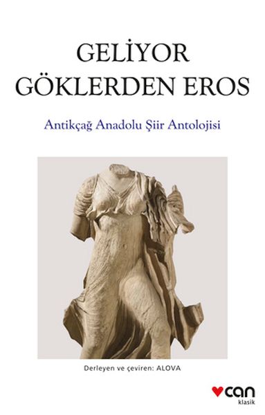 Geliyor Göklerden Gelen Eros:  Antikçağ Anadolu Şiirleri Antolojisi-zoom-