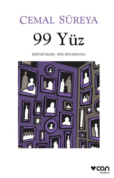 99 Yüz: İzdüşümler - Söz Senaryosu-zoom-
