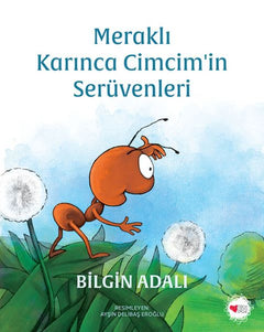 Meraklı Karınca Cimcim'in Serüvenleri