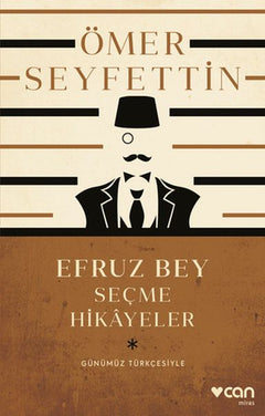 Efruz Bey - Seçme Hikâyeler (Günümüz Türkçesiyle)