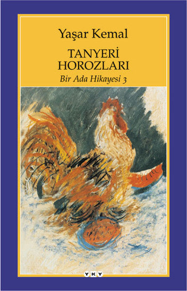 Bir Ada Hikayesi 3 - Tanyeri Horozları
