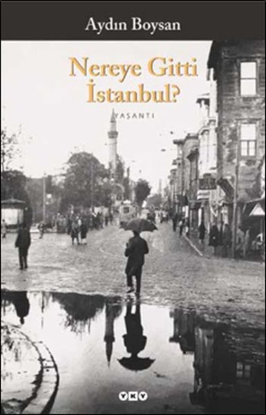 Nereye Gitti İstanbul?-zoom-