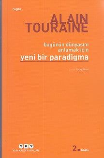 Bu Günün Dünyasını Anlamak İçin Yeni Bir Paradigma