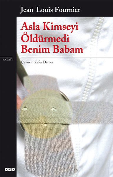 Asla Kimseyi Öldürmedi Benim Babam-zoom-