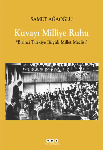 Kuvayı Milliye Ruhu  Birinci Türkiye Büyük Millet Meclisi-zoom-
