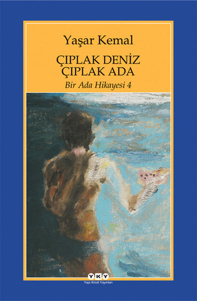 Bir Ada Hikayesi 4 - Çıplak Deniz Çıplak Ada-zoom-