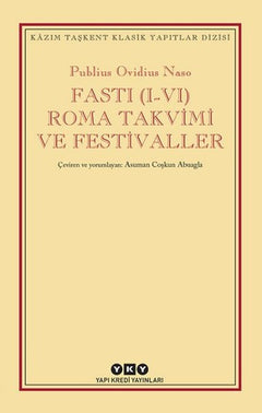 Fasti (I-VI) Roma Takvimi ve Festivaller