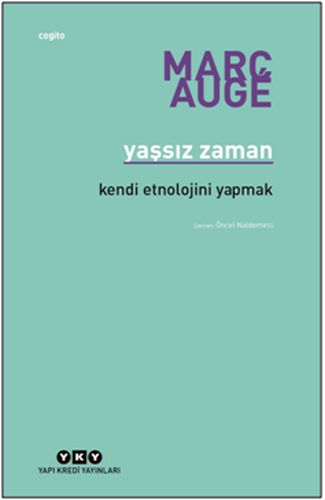 Yaşsız Zaman - Kendi Etnolojini Yapmak-zoom-