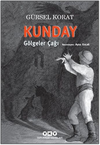 Kunday Gölgeler Çağı-zoom-