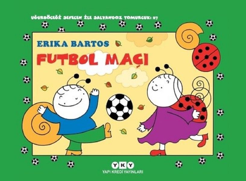Uğurböceği Sevecen İle Salyangoz Tomurcuk 27 - Futbol Maçı