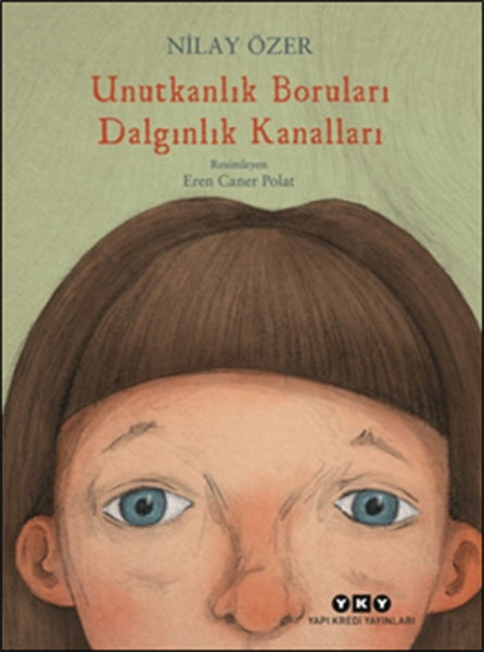Unutkanlık Boruları Dalgınlık Kanalları