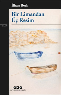 Bir Limandan Üç Resim