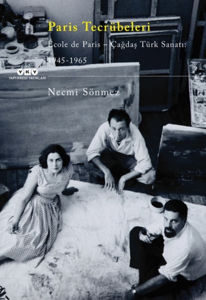 Paris Tecrübeleri -  École De Paris - Çağdaş Türk Sanatı - 1945-1965-zoom-