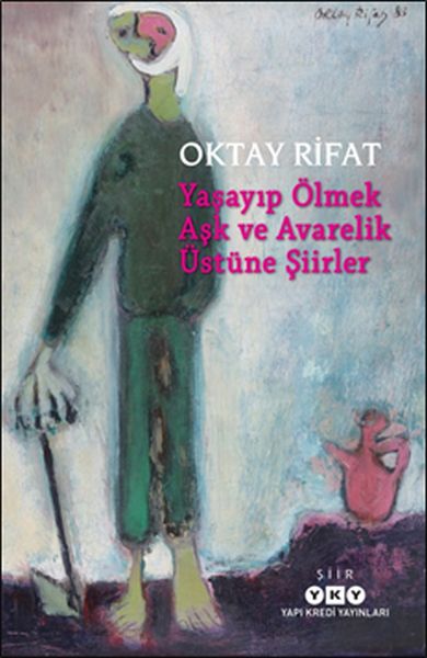 Yaşayıp Ölmek Aşk Ve Avarelik Üstüne Şiirler-zoom-