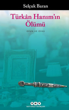 Türkân Hanım’ın Ölümü