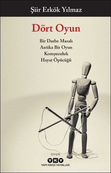 Dört Oyun - Bir Darbe Masalı, Antika Bir Oyun, Komşuculuk, Hayat Öpücüğü