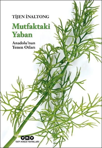 Mutfaktaki Yaban - Anadolu’nun Yenen Otları-zoom-