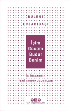 İşim Gücüm Budur Benim