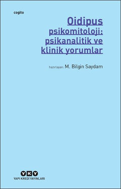 Oidipus – Psikomitoloji: Psikanalitik ve Klinik Yorumlar