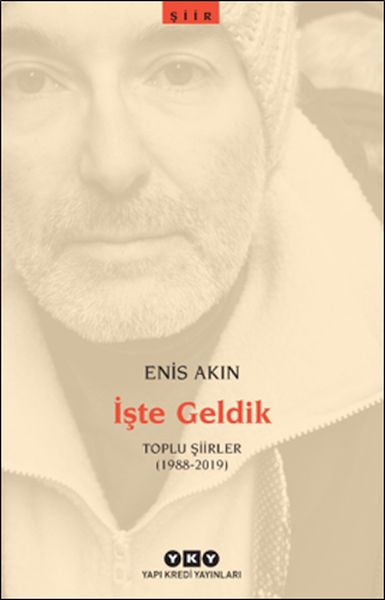 İşte Geldik – Toplu Şiirler (1988-2019)-zoom-