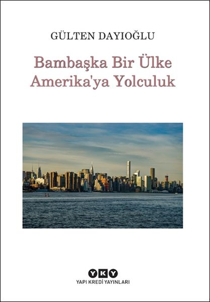 Bambaşka Bir Ülke Amerika'ya Yolculuk-zoom-