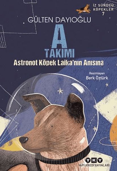 A Takımı İz Sürücü Köpekler 7 - Astronot Köpek Laika'nın Anısına-zoom-
