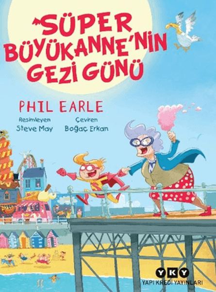 Süper Büyükanne'nin Gezi Günü-zoom-