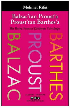 Balzac’tan Proust’a Proust’tan Barthes’a