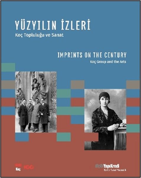 Yüzyılın İzleri - Koç Topluluğu ve Sanat / Imprints on the Century - Koç Group and the Arts-zoom-