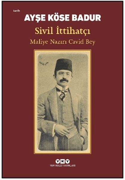 Sivil İttihatçı - Maliye Nazırı Cavid Bey