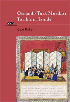 Osmanlı -Türk Musıkisi Tarihinin İzinde
