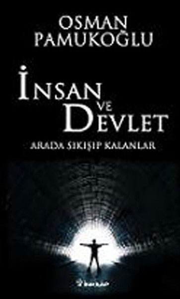 İnsan ve Devlet - Arada Sıkışıp Kalanlar-zoom-
