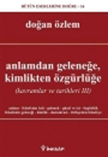 Anlamdan Geleneğe Kimlikten Özgürlüğe  Kavramlar ve Tarihleri 3-zoom-