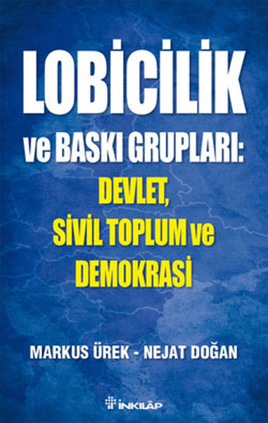 Lobicilik ve Baskı Grupları: Devlet, Sivil Toplum ve Demokrasi-zoom-