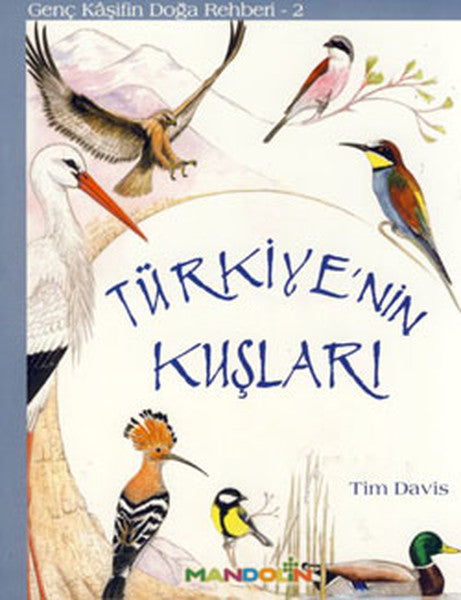 Genç Kaşifin Doğa Rehberi 2 - Türkiyenin Kuşları-zoom-