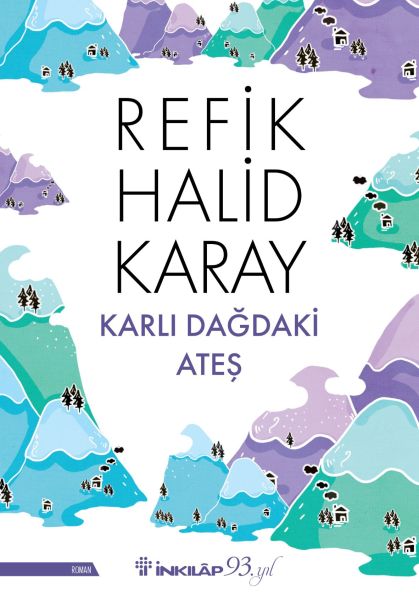 Karlı Dağdaki Ateş