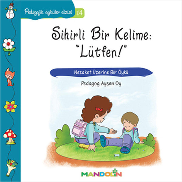 Pedagojik Öyküler 14 - Sihirli Bir Kelime: Lütfen-zoom-