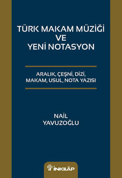 Türk Makam Müziği ve Yeni Notasyon