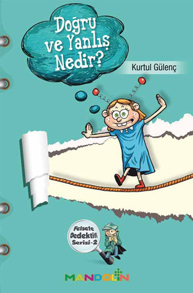 Doğru ve Yanlış Nedir?  Felsefe Dedektifi Serisi-2-zoom-