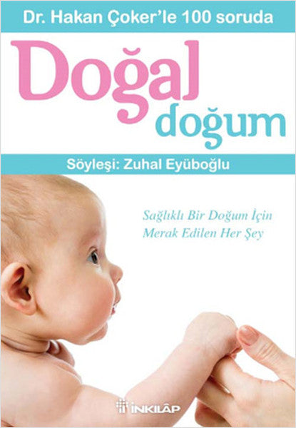 Dr. Hakan Çokerle 100 Soruda Doğal Doğum-zoom-