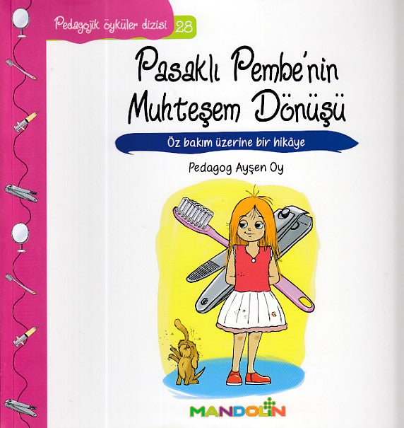 Pedagojik Öyküler 28 - Pasaklı Pembenin Muhteşem Dönüşü-zoom-
