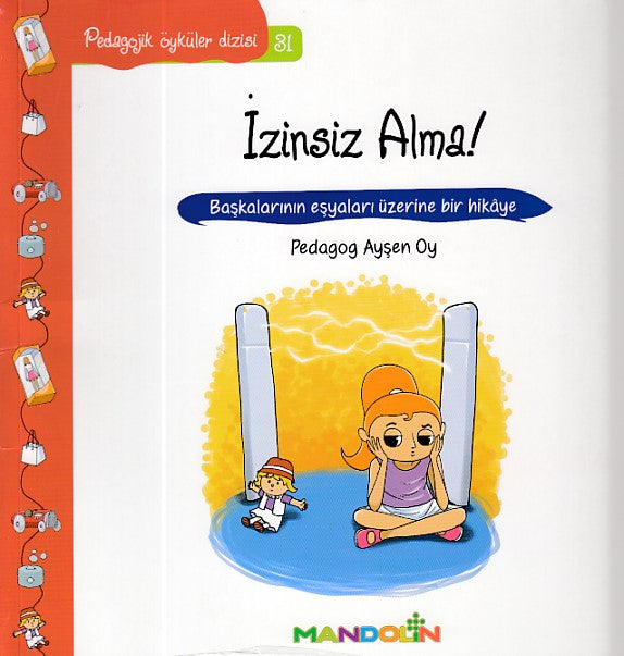 Pedagojik Öyküler Dizisi 31 - İzinsiz Alma-zoom-
