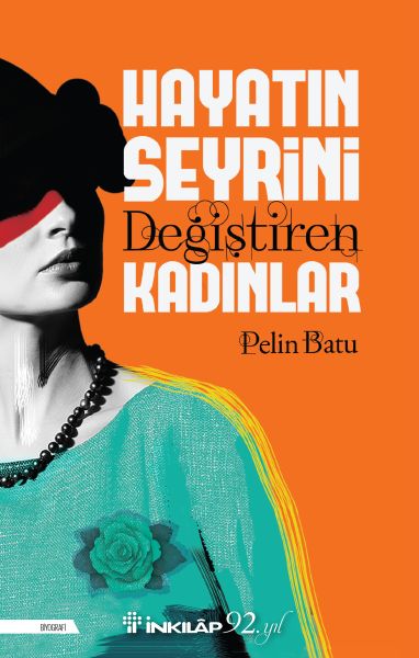 Hayatın Seyrini Değiştiren Kadınlar-zoom-