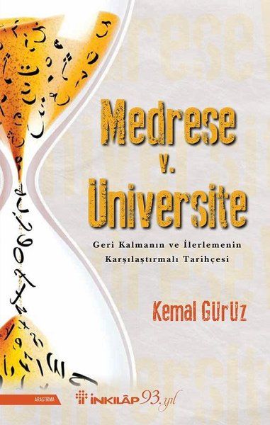 Medrese v. Üniversite: Geri Kalmanın ve İlerlemenin Karşılaştırmalı Tarihçesi-zoom-
